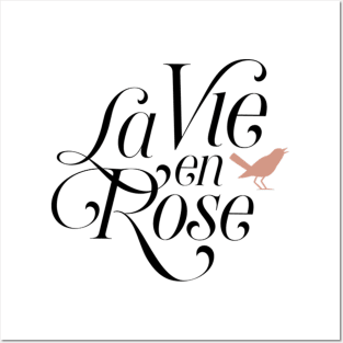 La vie en rose Posters and Art